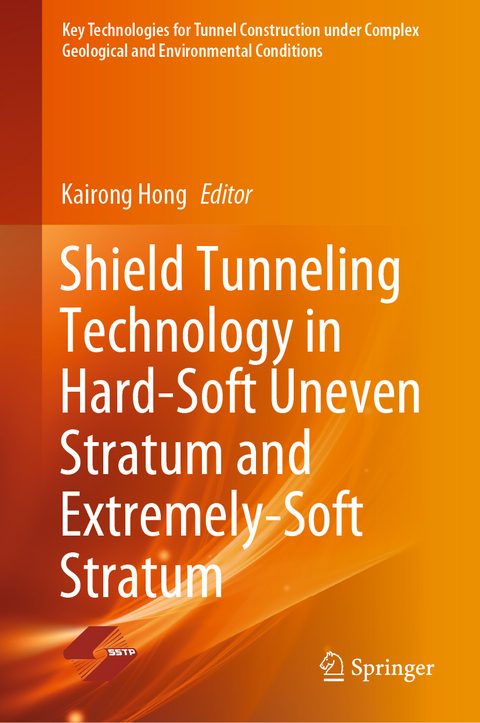 Shield Tunneling Technology in Hard-Soft Uneven Stratum and Extremely-Soft Stratum - 