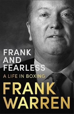 Frank and Fearless - Frank Warren