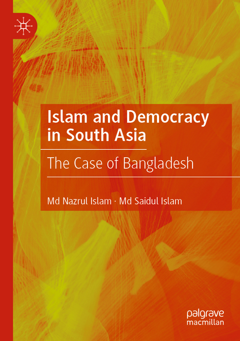 Islam and Democracy in South Asia - Md Nazrul Islam, MD Saidul Islam