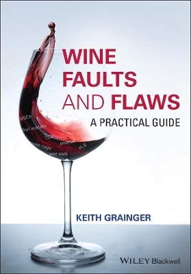 Wine Faults and Flaws - Keith Grainger