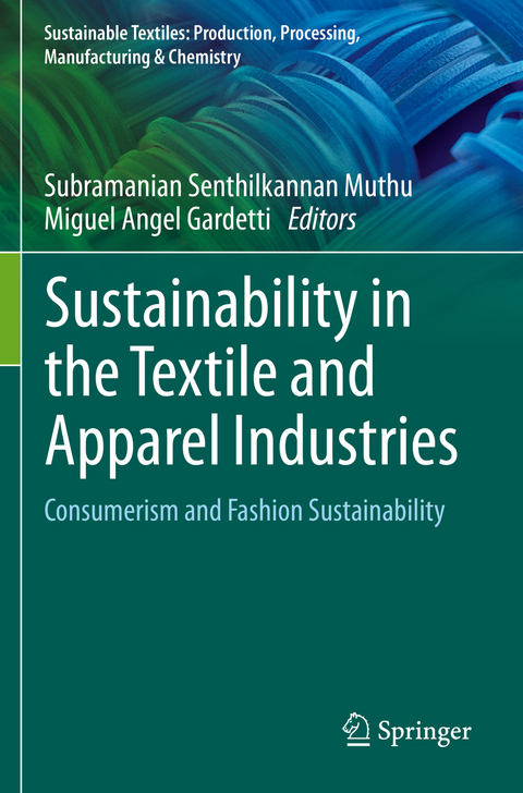 Sustainability in the Textile and Apparel Industries - 