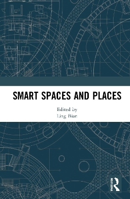 Smart Spaces and Places - 