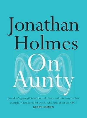 On Aunty - Jonathan Holmes