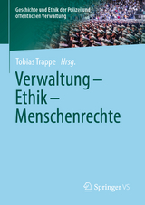 Verwaltung - Ethik - Menschenrechte - 