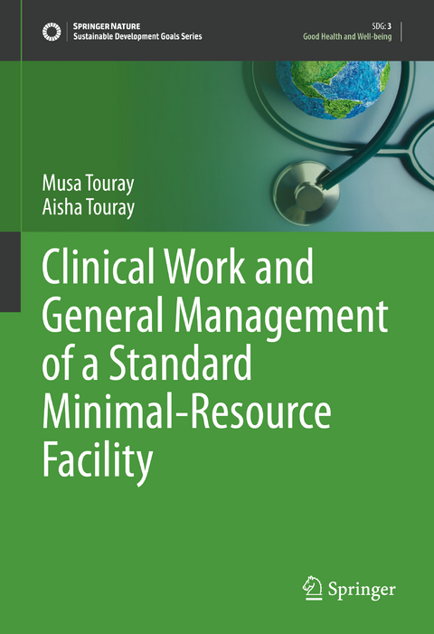 Clinical Work and General Management of a Standard Minimal-Resource Facility - Musa Touray, Aisha Touray