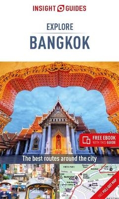 Insight Guides Explore Bangkok (Travel Guide with Free eBook) - Insight Guides Travel Guide