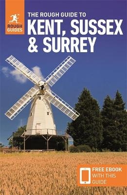 The Rough Guide to Kent, Sussex & Surrey (Travel Guide with Free eBook) - Rough Guides, Claire Saunders, Samantha Cook