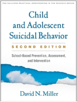 Child and Adolescent Suicidal Behavior, Second Edition - Miller, David N.