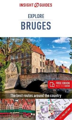 Insight Guides Explore Bruges (Travel Guide with Free eBook) - Insight Guides