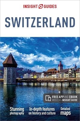 Insight Guides Switzerland (Travel Guide with Free eBook) -  Insight Guides