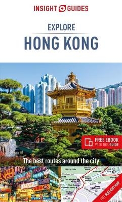 Insight Guides Explore Hong Kong (Travel Guide with Free eBook) - Insight Guides Travel Guide