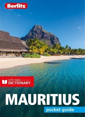 Berlitz Pocket Guide Mauritius (Travel Guide with Dictionary) - Berlitz Publishing