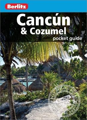 Berlitz Pocket Guide Cancun & Cozumel (Travel Guide) -  Berlitz