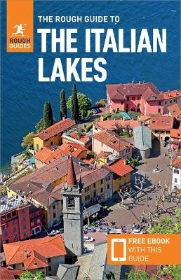 The Rough Guide to the Italian Lakes (Travel Guide with Free eBook) - Rough Guides