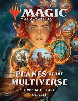 Magic: The Gathering: Planes of the Multiverse -  Wizards of the Coast, Jay Annelli