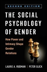 The Social Psychology of Gender, Second Edition - Rudman, Laurie A.; Glick, Peter