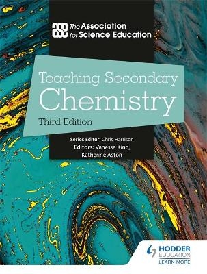 Teaching Secondary Chemistry 3rd Edition - The Association For Science Education