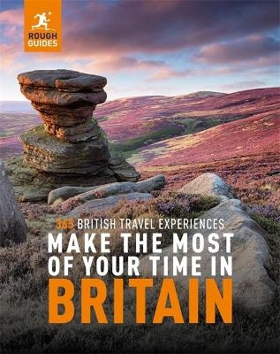 Rough Guides Make the Most of Your Time in Britain - Rough Guides