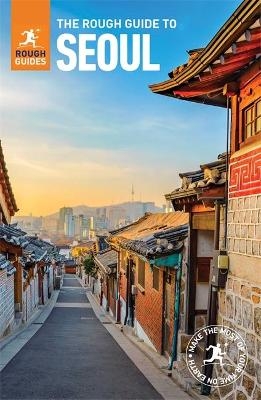 The Rough Guide to Seoul (Travel Guide) - Rough Guides