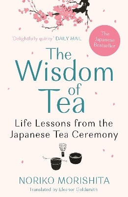 The Wisdom of Tea - Noriko Morishita