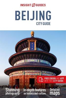 Insight Guides City Guide Beijing (Travel Guide with Free eBook) - Insight Guides Travel Guide