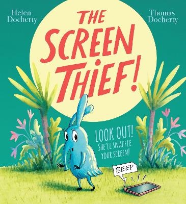 The Screen Thief - Helen Docherty