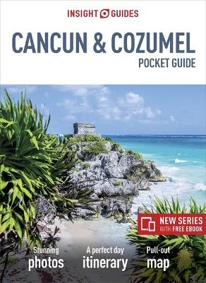 Insight Guides Pocket Cancun & Cozumel (Travel Guide with Free eBook) -  Insight Guides