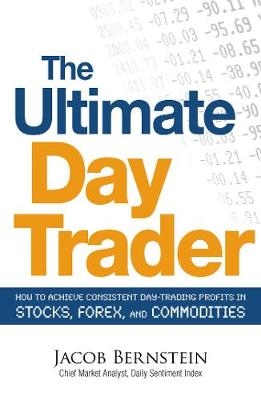 Ultimate Day Trader -  Jacob Bernstein