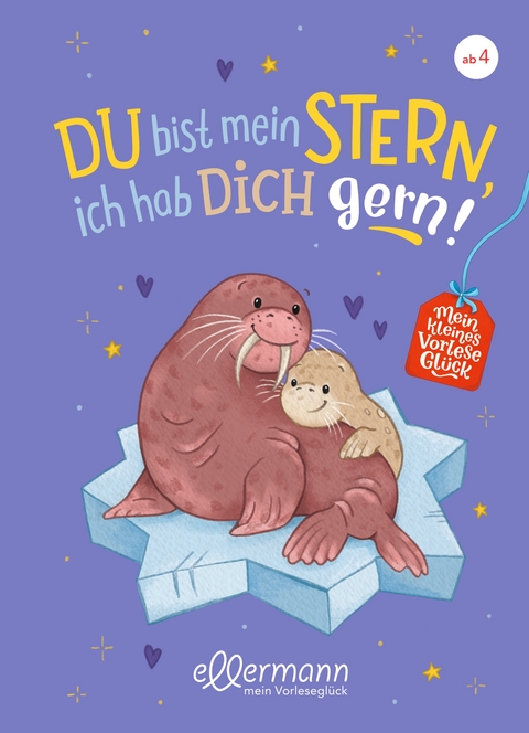 Mein kleines Vorleseglück. Du bist mein Stern, ich hab dich gern! - Corinna Gieseler