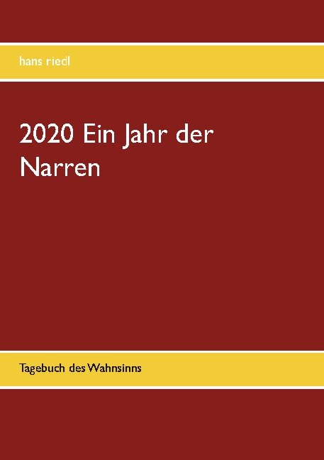 2020 Ein Jahr der Narren - Hans Riedl