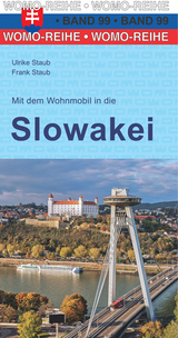 Mit dem Wohnmobil in die Slowakei - Ulrike Staub, Frank Staub