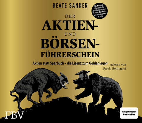 Der Aktien- und Börsenführerschein – Jubiläumsausgabe - Beate Sander