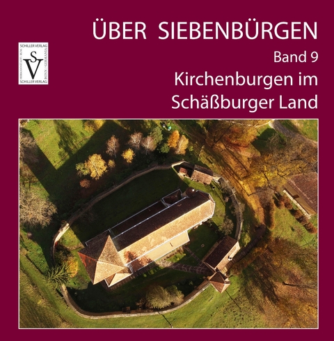 Über Siebenbürgen - Band 9 - Anselm Roth, Bogdan Muntean