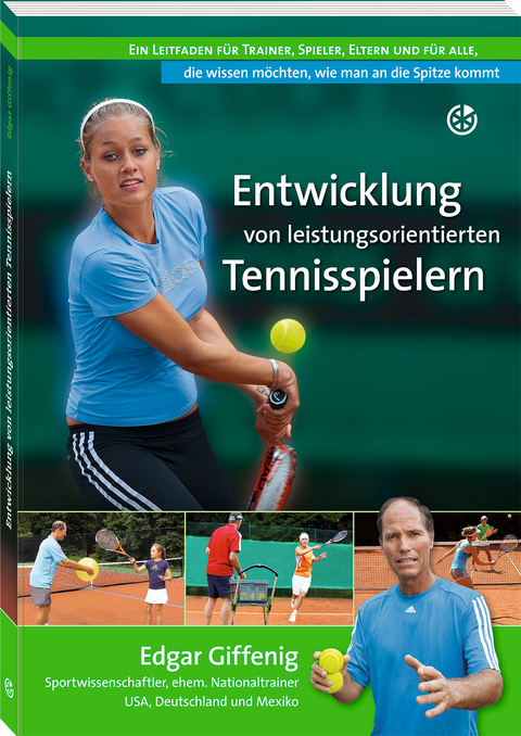 Entwicklung von leistungsorientierten Tennisspielern - Edgar Giffenig