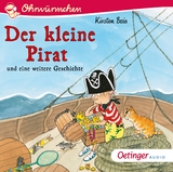 Der kleine Pirat und eine weitere Geschichte - Kirsten Boie