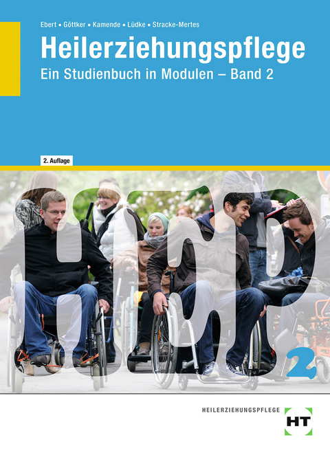 eBook inside: Buch und eBook Heilerziehungspflege - Barbara Ebert, Norbert Göttker, Ulrike Dr. Kamende, Uwe Lüdke, Ansgar Dr. Stracke-Mertes, Alfred Schramm