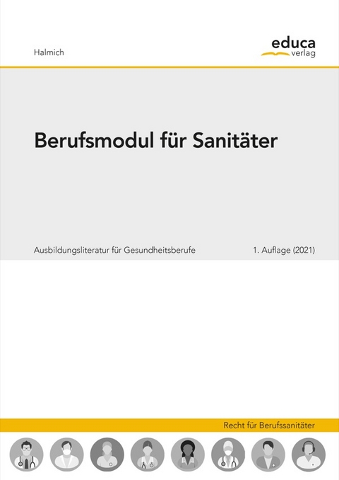 Berufsmodul für Sanitäter - Michael Halmich