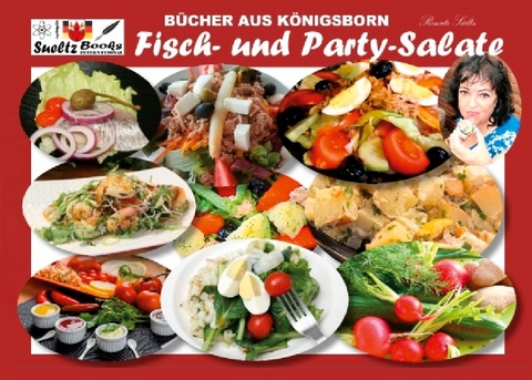 Bücher aus Königsborn - Fisch- und Party-Salate - Renate Sültz, Uwe H. Sültz