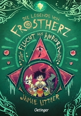 Die Legende von Frostherz 2. Flucht aus Aurora - Jamie Littler