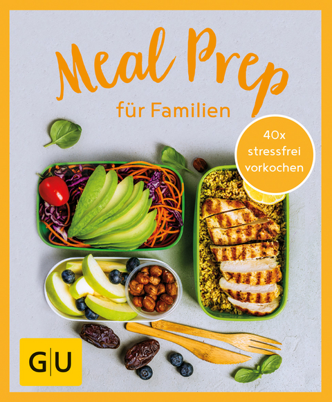 GU Aktion Ratgeber Junge Familien - Meal Prep für Familien