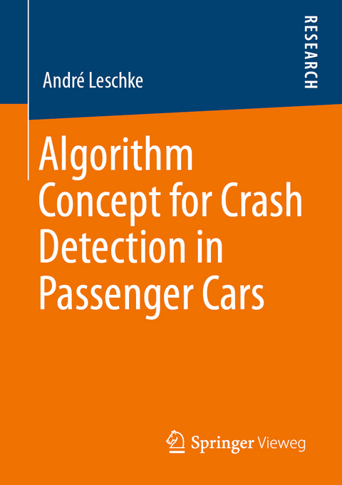 Algorithm Concept for Crash Detection in Passenger Cars - André Leschke