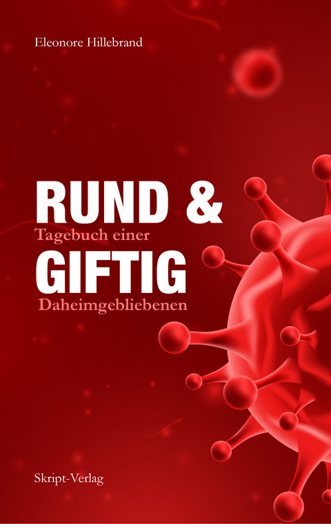 RUND und GIFTIG - Eleonore Hillebrand