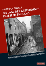 Die Lage der arbeitenden Klasse in England - Friedrich Engels