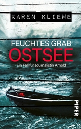 Feuchtes Grab: Ostsee - Karen Kliewe