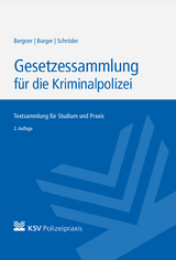 Gesetzessammlung für die Kriminalpolizei - Bergner, Stan; Burger, Dominik; Schröder, Gorden