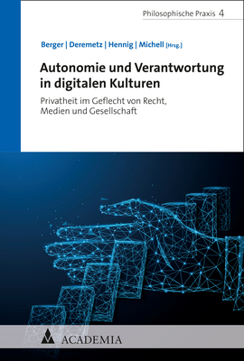 Autonomie und Verantwortung in digitalen Kulturen - 