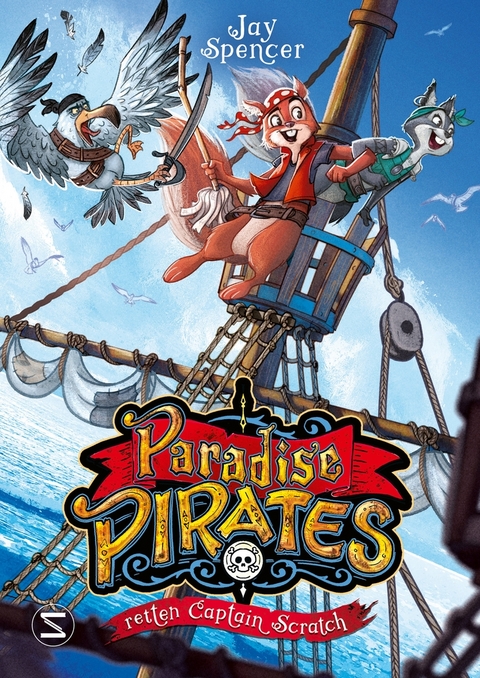 Paradise Pirates retten Captain Scratch - Andy Prentice