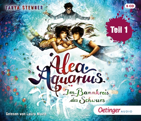 Alea Aquarius 7 Teil 1. Im Bannkreis des Schwurs - Tanya Stewner