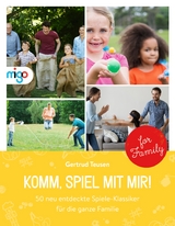 Komm, spiel mit mir! - Gertrud Teusen