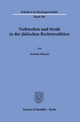 Verbrechen und Strafe in der jüdischen Rechtstradition. - Hendrik Pekárek